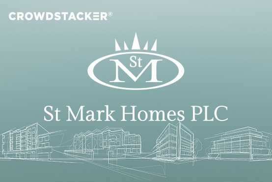 St Mark Homes Bond Quickly Passes £2m Initial Raise -  Increases Target to £3m